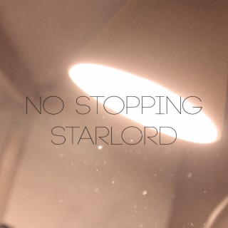 No Stopping Starlord