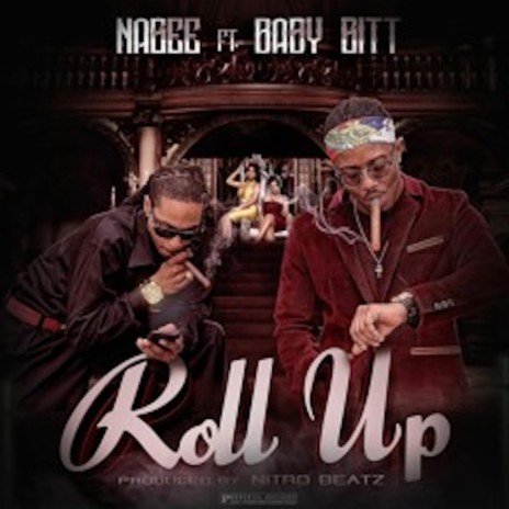 Roll Up ft. Nagee Joseph | Boomplay Music