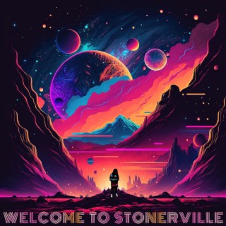 Welcome To Stonerville