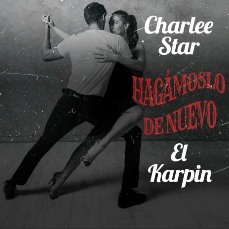 Hagamoslo de nuevo ft. El Karpin | Boomplay Music