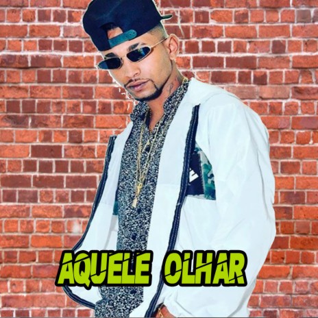 Aquele Olhar | Boomplay Music