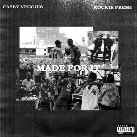 Made For It ft. Rockie Fresh | Boomplay Music