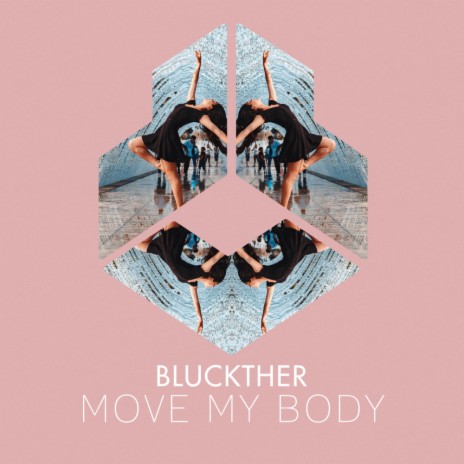 Move My Body (Original Mix) | Boomplay Music