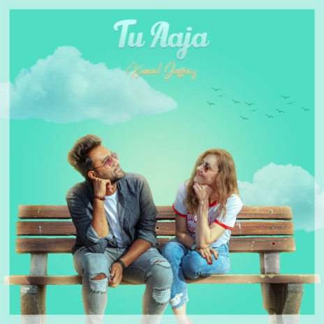 Tu Aaja | Boomplay Music