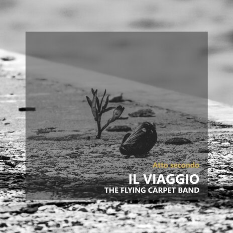 Il Viaggio - Atto Secondo | Boomplay Music