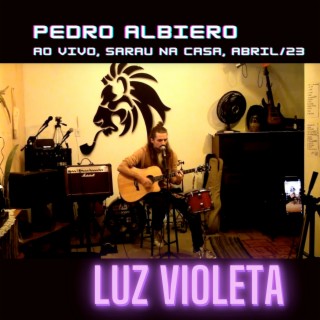 Luz Violeta (Ao Vivo / Sarau na Casa)