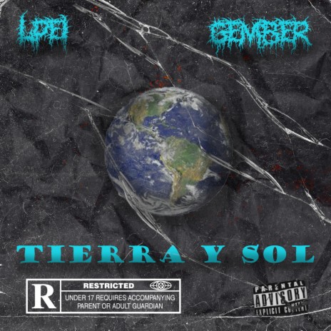 TIERRA Y SOL ft. Gember | Boomplay Music