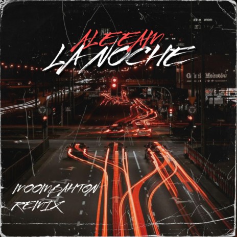 La Noche (Moombahton Remix)
