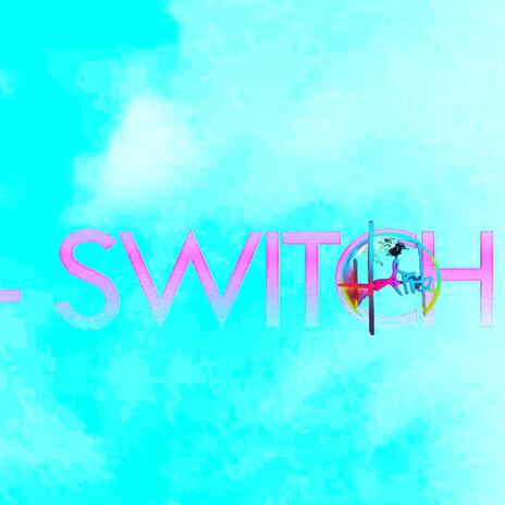 Switch (Radio Edit) | Boomplay Music