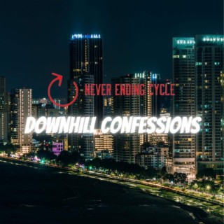 Downhill Confessions lyrics | Boomplay Music
