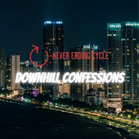 Downhill Confessions | Boomplay Music