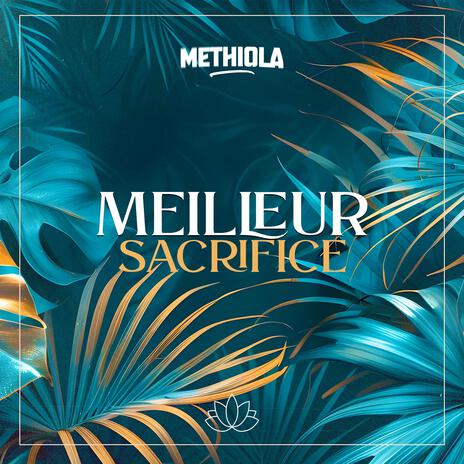 Meilleur sacrifice | Boomplay Music