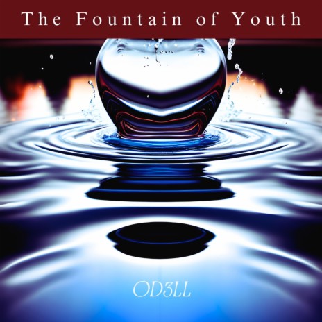 The Fountain of Youth | Boomplay Music