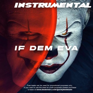 IF DEM EVA (DANCEHALL INSTRUMENTAL RIDDIM)