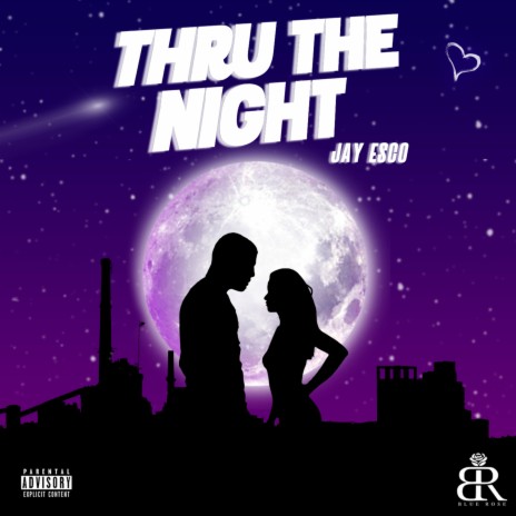 Thru the Night | Boomplay Music