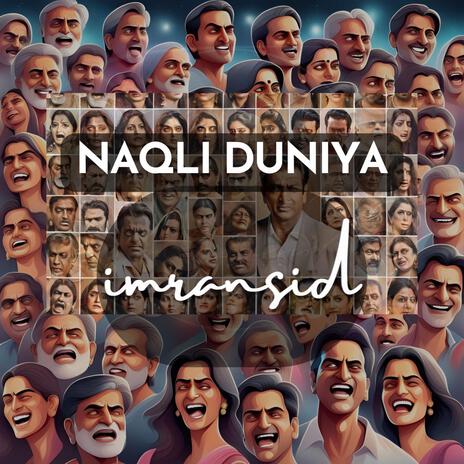 Naqli Duniya | Boomplay Music