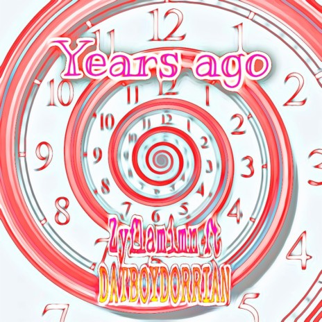 Years Ago ft. datboydorrian | Boomplay Music