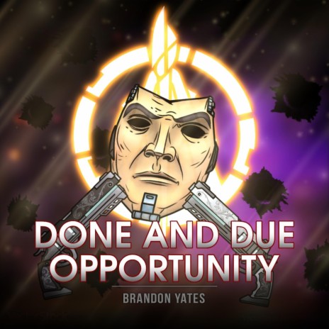 Done And Due Opportunity