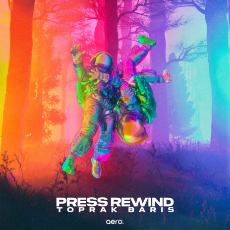 Press Rewind (Extended Mix) | Boomplay Music