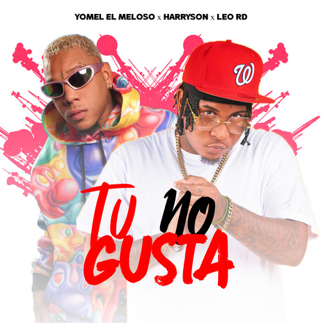 Tu No Gusta ft. harryson & Leo RD | Boomplay Music