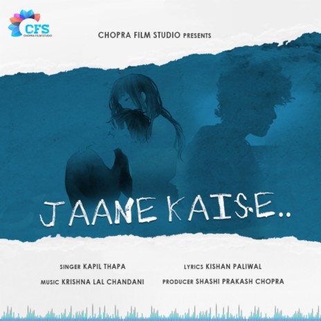 Jaane Kaise (Slowed+ Reverb) ft. Kapil Thappa | Boomplay Music