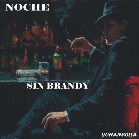 Noche sin brandy | Boomplay Music