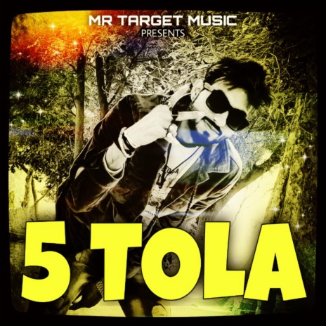 5 Tola | Boomplay Music