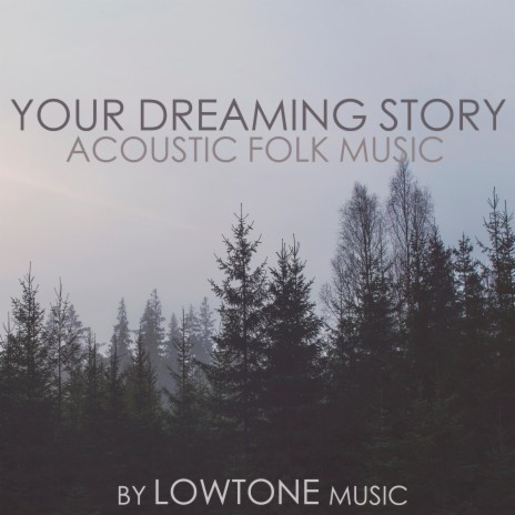 Your Dreaming Story | Boomplay Music