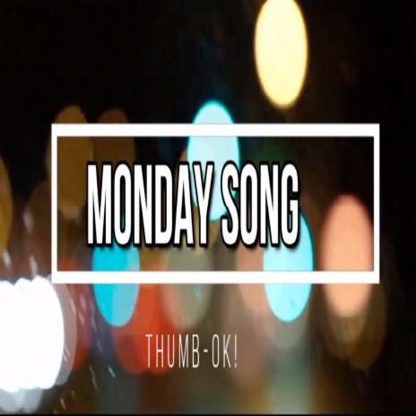 Monday Song | Boomplay Music