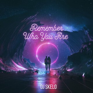 Remember Who You Are