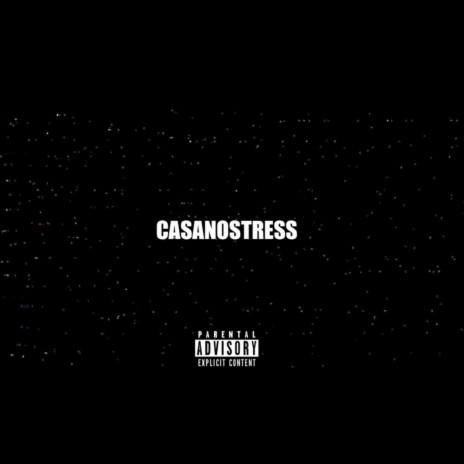 Casanostress | Boomplay Music