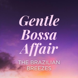 Gentle Bossa Affair