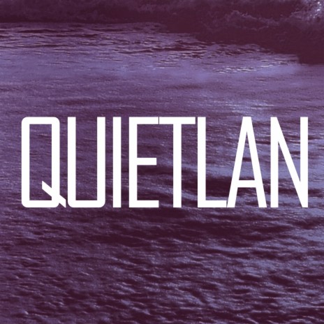 QUIETLAN | Boomplay Music