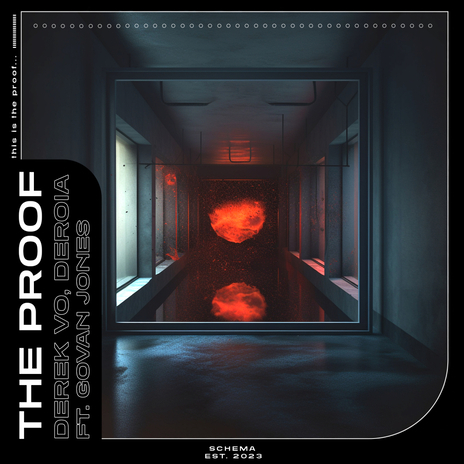 The Proof ft. DEROIA, Govan Jones & Schema | Boomplay Music