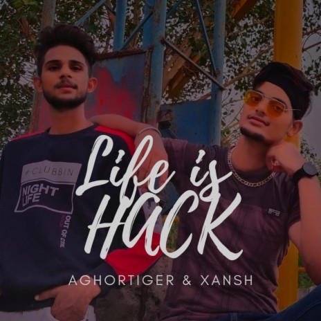 life is hack (feat. x ansh) | Boomplay Music