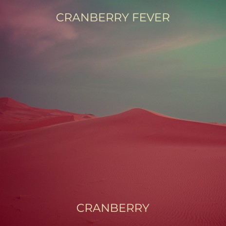 Cranberry Fever | Boomplay Music