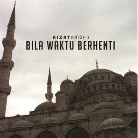 Bila Waktu Berhenti | Boomplay Music