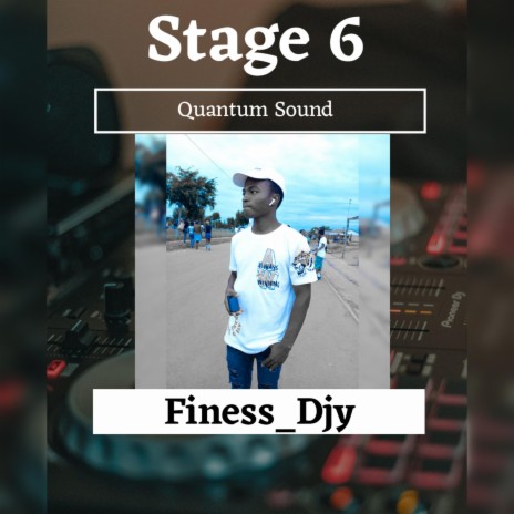 Stage 6(Quantum Sound) | Boomplay Music
