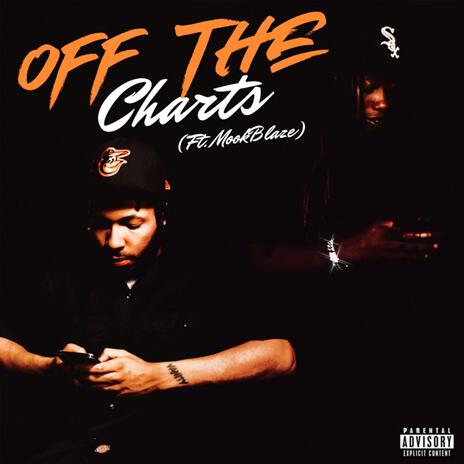 Off The Charts ft. MookBlaze