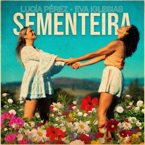 Sementeira ft. Eva Iglesias | Boomplay Music