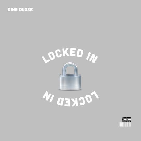 Locked in | Boomplay Music