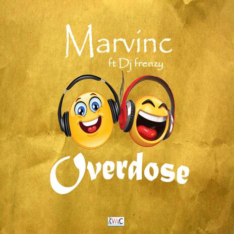 Overdose ft. Dj Frenzy | Boomplay Music