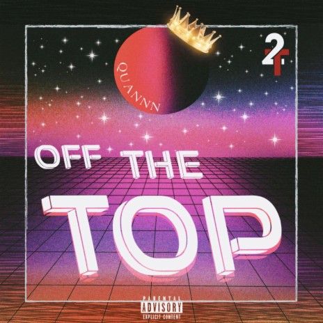 Off The Top (Freestyle) | Boomplay Music