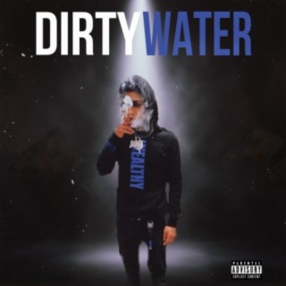 Dirty Water