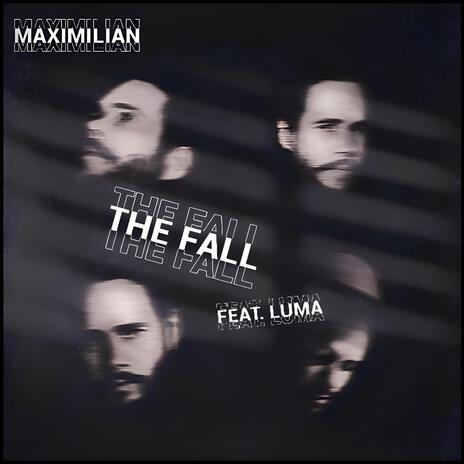 The Fall (Heavy Version) ft. Luma | Boomplay Music