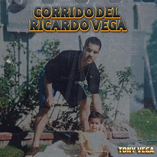 Corrido Del Ricardo Vega