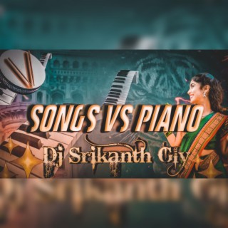 Songs Vs Piano Mix Dj Srikanth GLY