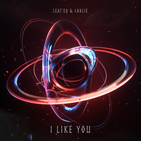 I Like You ft. CARLIE | Boomplay Music