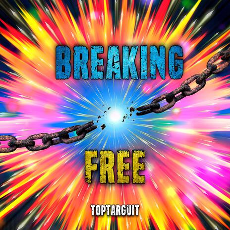 Breaking Free | Boomplay Music