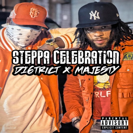 Steppa Celebration ft. D16trict